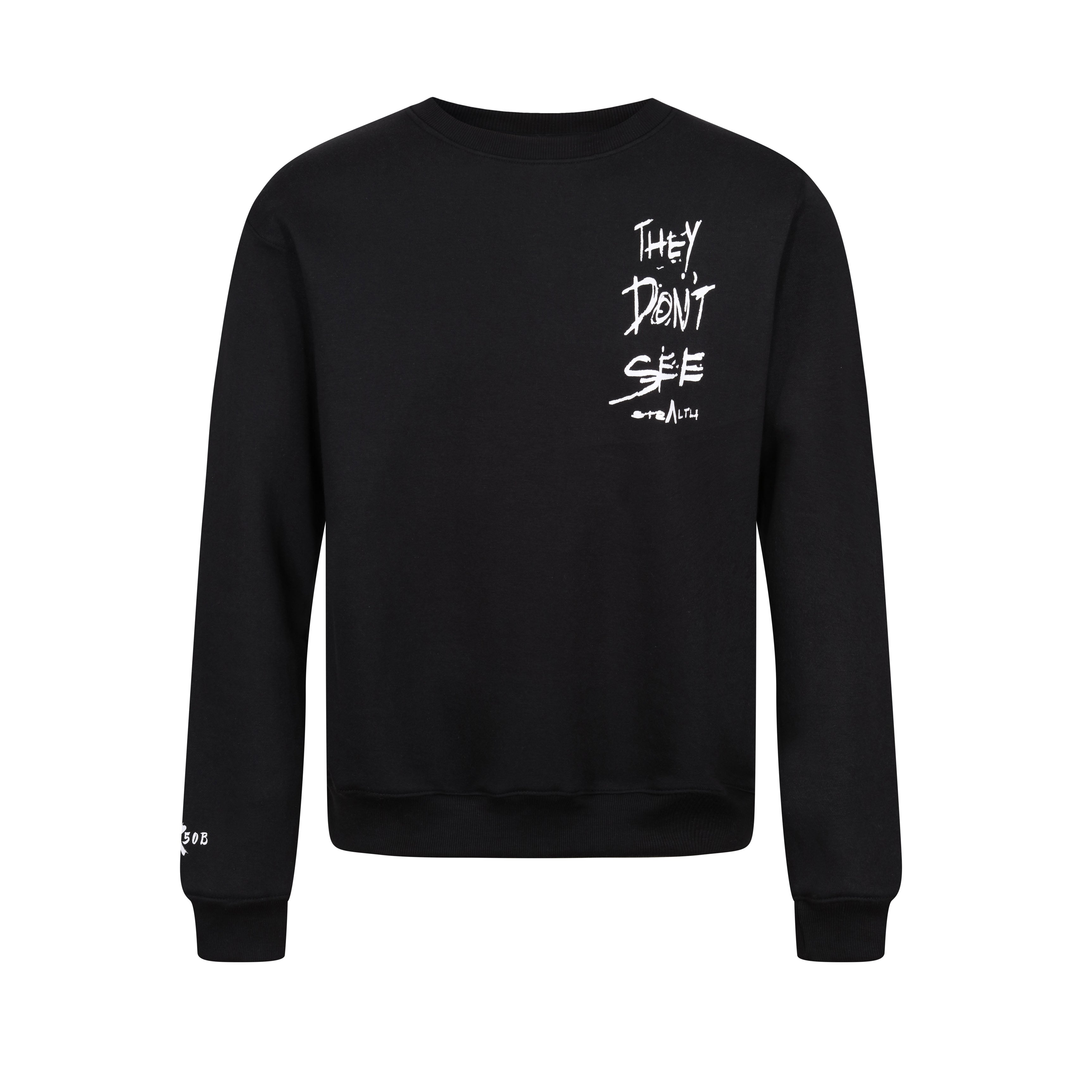 They Don't See Sweatshirt (Black)