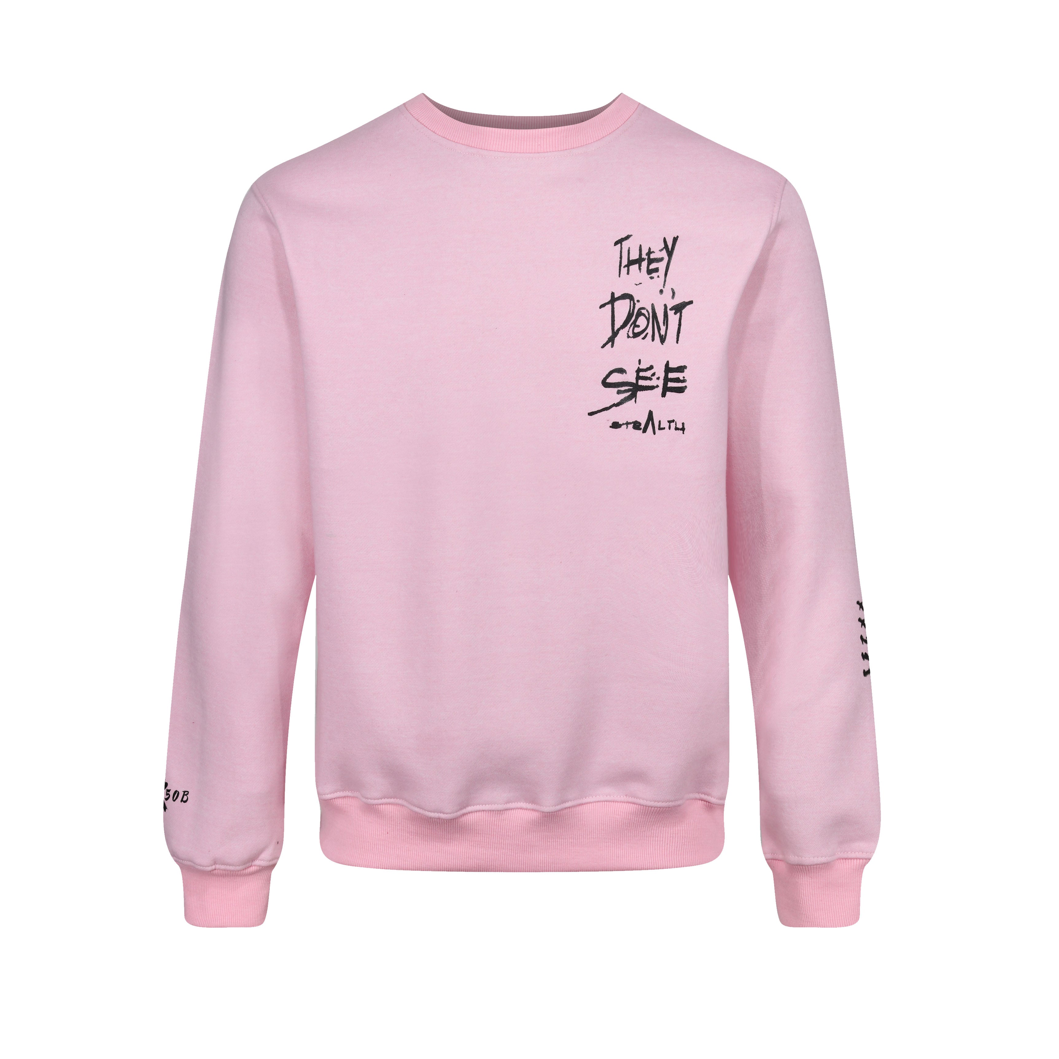 They Don't See Sweatshirt ( Dusty Pink)